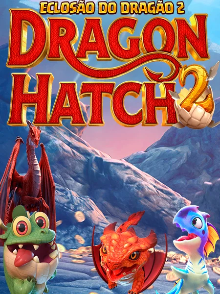 Dragon Hatch 2 - M Dragon Hatch 2